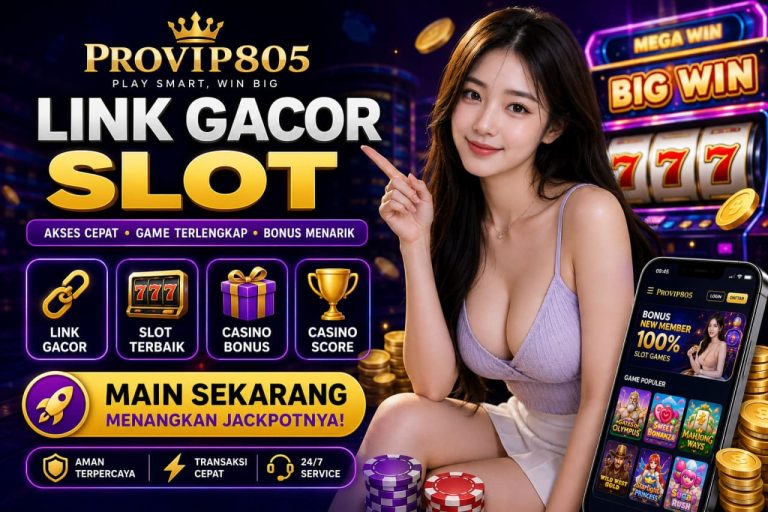 PROVIP805 Link Gacor Slot Terbaru untuk Hiburan Online