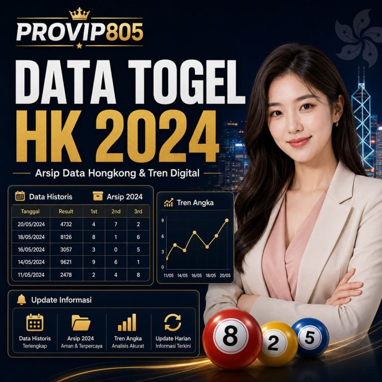 Data Togel HK 2024 Jadi Arsip Digital PROVIP805